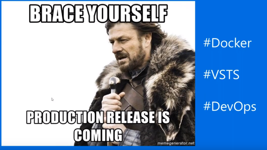 Brace yourself, production release is coming!